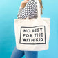 Person Carrying a Canvas Tote Bag with ‘No Rest For With the Kid’ Text on a Blue Background