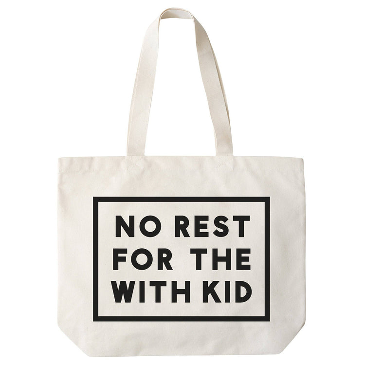 Canvas Tote Bag with ‘No Rest For With the Kid’ Text on a White Background