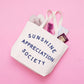 Big Canvas Tote Bag with ‘Sunshine Appreciation Society’ Text on a Pink Background