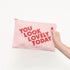 Blush Pink Pouch with ‘You Look Lovely Today’ Text on a White Background